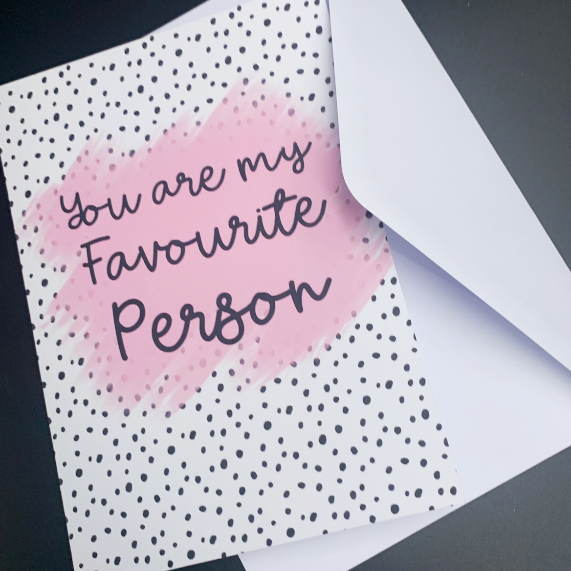 You are my favourite person Greeting Card