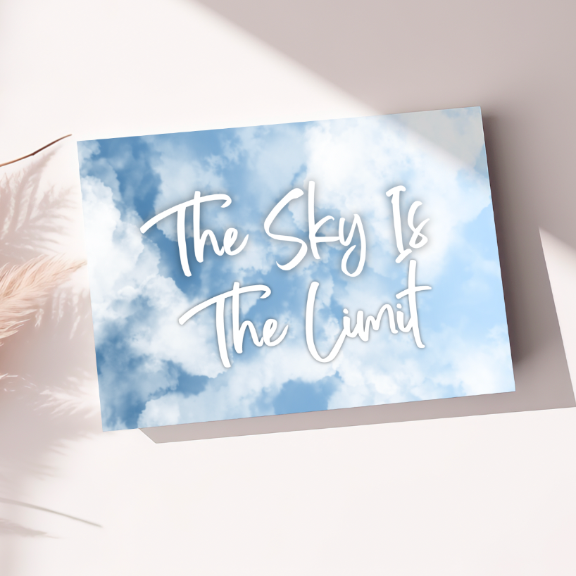 The Sky is the Limit - Quote Cards